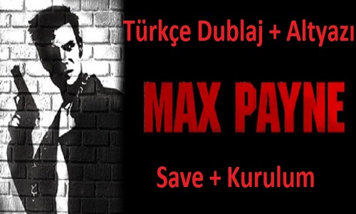 Max Payne 1 İndir – Türkçe Yama + Full PC Kurulum 2025