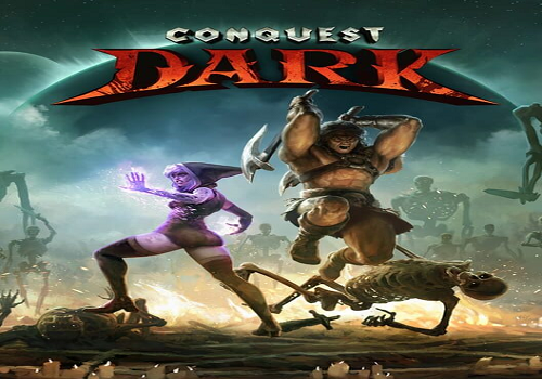 Conquest Dark İndir – Full PC + DLC - Türkçe [2025]